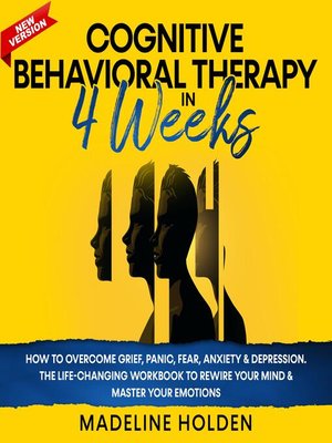 cover image of Cognitive Behavioral Therapy in 4 Weeks